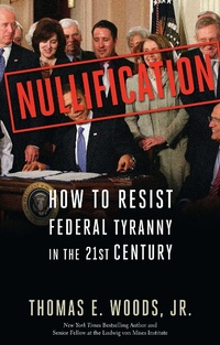 Enlarge image Cover: Nullification - Regnery Publishing Inc