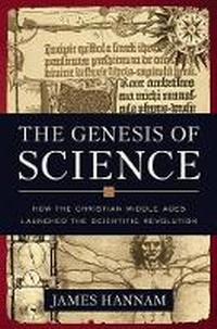 Enlarge image Cover: The Genesis of Science - Regnery Publishing Inc