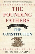 Cover: The Founding Fathers Guide to the Constitution - Regnery Publishing Inc