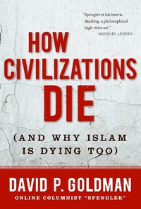 Enlarge image Cover: How Civilizations Die - Regnery Publishing Inc