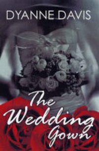 Enlarge image Cover: The Wedding Gown - Genesis Press Inc