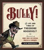 Cover: Bully! - Regnery History