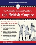 Cover: Politically Incorrect Guide to the British Empire - Regnery Publishing