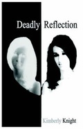 Cover: Deadly Reflection - Virtualbookworm.com Publishing