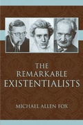 Cover: The Remarkable Existentialists - Prometheus Books