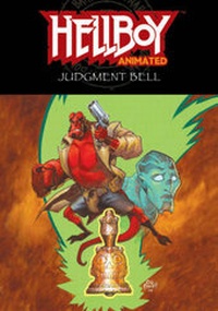 Enlarge image Cover: Hellboy Animated Volume 2: The Judgment Bell - Dark Horse Comics,U.S.