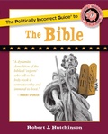 Cover: The Politically Incorrect Guide to the Bible - Regnery Publishing Inc