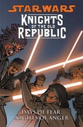 Cover: Star Wars: Knights of the Old Republic - Days of Fear, Nights of Anger v. 3 - Dark Horse Comics,U.S.