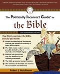 Cover: Politically Incorrect Guide to the Bible - Regnery Publishing