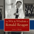 Cover: The Wit & Wisdom of Ronald Reagan - Regnery Publishing