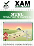 Cover: MTEL Foundations of Reading 90 Teacher Certification Test Prep Study Guide - XAMONLINE.COM