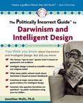 Cover: Politically Incorrect Guide to Darwinism and Intelligent Design - Regnery Publishing