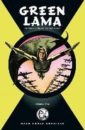 Cover: Complete Green Lama Featuring The Art Of Mac Raboy, The Volume 1 - Dark Horse Comics,U.S.