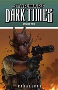 Cover: Star Wars Dark Times: Parallels v. 2 - Dark Horse Comics,U.S.