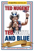 Cover: Ted, White, and Blue - Regnery Publishing