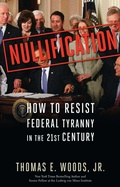 Cover: Nullification - Regnery Publishing