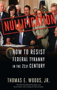 Enlarge image Cover: Nullification - Regnery Publishing