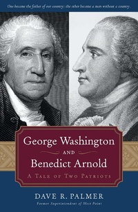 Enlarge image Cover: George Washington and Benedict Arnold - Regnery Publishing Inc