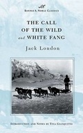 Cover: The Call of the Wild and White Fang (Barnes & Noble Classics Series) - Fine Communications,US