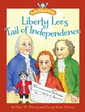 Cover: Liberty Lee's Tail of Independence - Regnery Publishing Inc