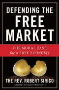 Cover: Defending the Free Market - Regnery Publishing