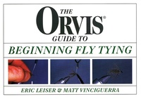 Enlarge image Cover: Orvis Guide to Beginning Fly Tying - The Lyons Press