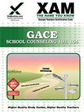 Cover: Gace School Counseling 103, 104 Teacher Certification Test Prep Study Guide - XAMONLINE.COM