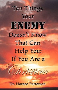 Enlarge image Cover: Ten Things Your Enemy Doesn't Know That Can Help You - R.H. Boyd Publishing Corporation