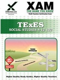 Cover: TExES Social Studies 8-12 132 Teacher Certification Test Prep Study Guide - Xamonline.com