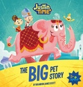 Cover: Justin Time: The Big Pet Story - Immedium