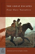Cover: The Great Escapes: Four Slave Narratives (Barnes & Noble Classics Series) - Fine Communications,US