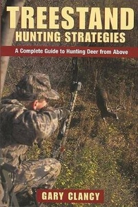Enlarge image Cover: Treestand Hunting Strategies - The Lyons Press