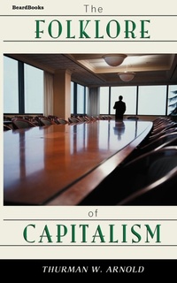 Enlarge image Cover: The Folklore of Capitalism - Beard Books