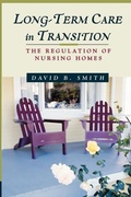 Cover: Long-Term Care in Transition: the Regulation of Nursing Homes - Beard Books