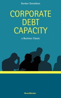 Enlarge image Cover: Corporate Debt Capacity - Beard Books