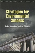 Bild: Strategies for Environmental Success In An Uncertain Judicial Climate - Environmental Law Institute