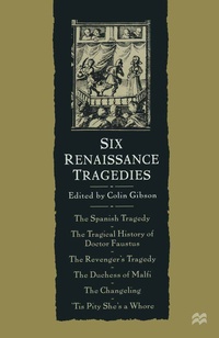 Enlarge image Cover: Six Renaissance Tragedies - Red Globe Press