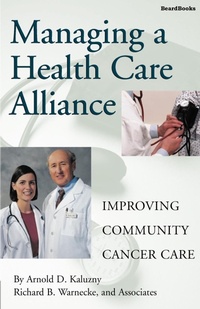 Abbildung von: Managing a Health Care Alliance - Beard Books