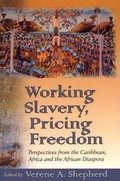 Cover: Working Slavery, Pricing Freedom - Palgrave MacMillan