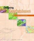 Cover: Designing Geodatabases - Environmental Systems Research Institute Inc.,U.S.