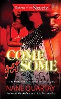 Cover: Come Get Some - Strebor Books International, LLC