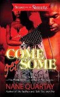Enlarge image Cover: Come Get Some - Strebor Books International, LLC
