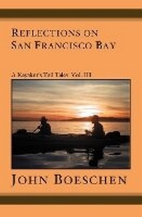 Enlarge image Cover: Reflections on San Francisco Bay - Booksurge Publishing