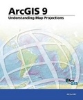 Cover: Understanding Map Projections: ArcGIS 9 - Environmental Systems Research Institute Inc.,U.S.