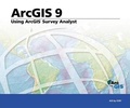 Cover: Using ArcGIS Survey Analyst: ArcGIS 9 - Environmental Systems Research Institute Inc.,U.S.