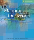 Cover: Mapping Our World: ArcGIS Desktop Edition - Environmental Systems Research Institute Inc.,U.S.