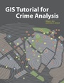 Cover: GIS Tutorial for Crime Analysis - ESRI Press