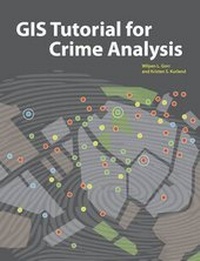 Enlarge image Cover: GIS Tutorial for Crime Analysis - ESRI Press