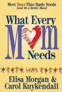 Enlarge image Cover: What Every Mom Needs - Zondervan
