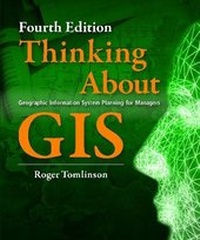 Enlarge image Cover: Thinking About GIS - ESRI Press